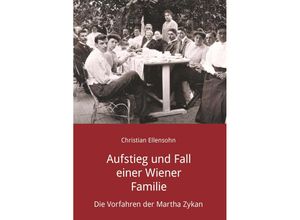 9783991528739 - Aufstieg und Fall einer Wiener Familie - Christian Ellensohn Taschenbuch