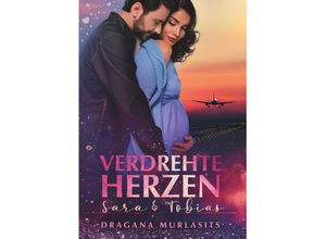 9783991528913 - Verdrehte Herzen - Band 2 - Dragana Murlasits Kartoniert (TB)