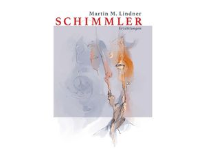 9783991529774 - Schimmler - Martin M Lindner Taschenbuch