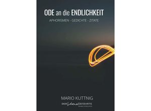 9783991529934 - Ode an die Endlichkeit - Mario Kuttnig Taschenbuch