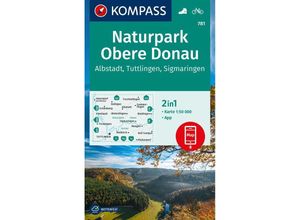 9783991540298 - KOMPASS Wanderkarte 781 Naturpark Obere Donau - Albstadt - Tuttlingen - Sigmaringen 150000 Karte (im Sinne von Landkarte)