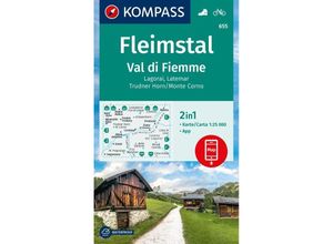 9783991540342 - KOMPASS Wanderkarte 655 Fleimstal   Val di Fiemme Lagorai Latemar Trudner Horn Monte Corno 125000 Karte (im Sinne von Landkarte)