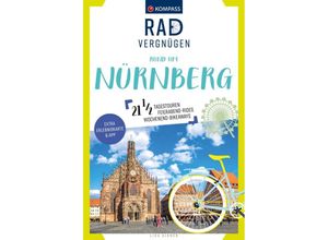 9783991540458 - KOMPASS Radvergnügen rund um Nürnberg - Lisa Aigner Kartoniert (TB)