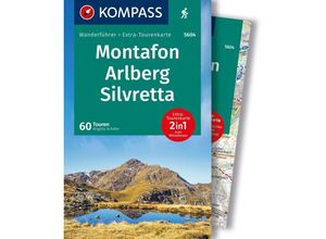 9783991540816 - KOMPASS Wanderführer Montafon Arlberg Silvretta 60 Touren mit Extra-Tourenkarte - Brigitte Schäfer Kartoniert (TB)