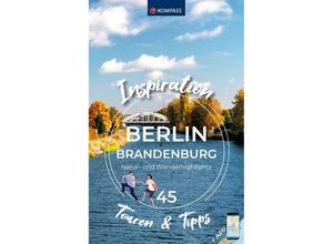 9783991541110 - KOMPASS Inspiration Berlin & Brandenburg Kartoniert (TB)