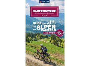 9783991541530 - Radfernwege quer durch die Alpen Kartoniert (TB)