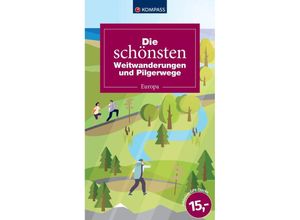 9783991541592 - Die schönsten Weitwanderungen und Pilgerwege Kartoniert (TB)