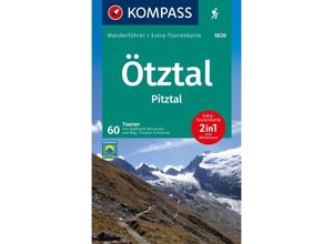 9783991541837 - KOMPASS Wanderführer Ötztal Pitztal 60 Touren mit Extra-Tourenkarte - Raphaela Moczynski Thomas Mag Schmarda Kartoniert (TB)