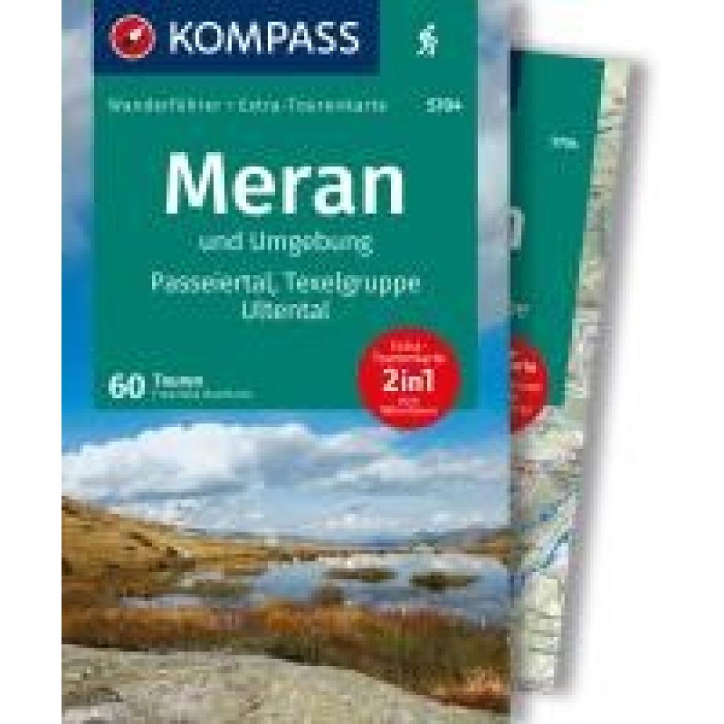 9783991541882 - Baumann Franziska KOMPASS Wanderführer Meran und Umgebung Passeiertal Texelgruppe Ultental 60 Touren mit Extra-Tourenkarte