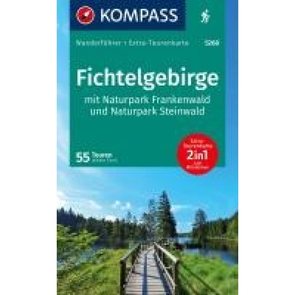 9783991542155 - Theil Walter KOMPASS Wanderführer Fichtelgebirge mit Naturpark Frankenwald und Naturpark Steinwald 55Touren mit Extra-Tourenkarte