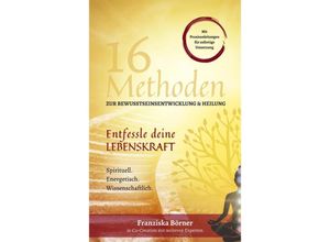 9783991590095 - Entfessle deine Lebenskraft - Franziska Börner Kartoniert (TB)