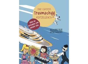 9783991590330 - Das große Traumschiff Kritzelbuch - Isabell Seiferling Kartoniert (TB)