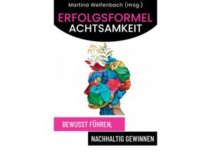 9783991590866 - Erfolgsformel Achtsamkeit - Martina Weifenbach Gebunden