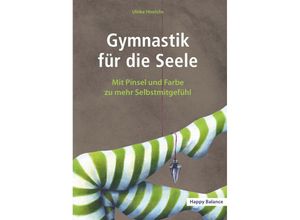 9783991650102 - Gymnastik für die Seele - Ulrike Hinrichs Taschenbuch