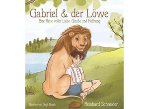 9783991651215 - Gabriel und der Löwe - Reinhard Schneider Taschenbuch