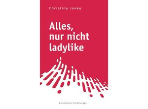 9783991651499 - Alles nur nicht ladylike - Christina Jonke Taschenbuch