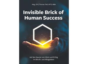 9783991651840 - Invisible Brick of Human Success - Taitl Thomas Kartoniert (TB)