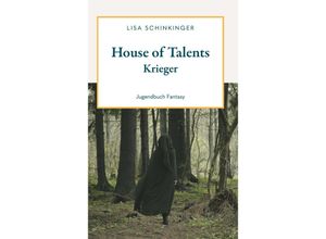 9783991651949 - House of Talents - Lisa Schinkinger Taschenbuch