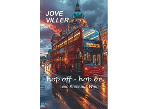 9783991653592 - hop off - hop on - Ein Krimi aus Wien - Jove Viller Taschenbuch