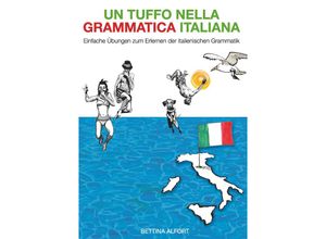 9783991653660 - Un tuffo nella grammatica italiana - Bettina Alfort Taschenbuch