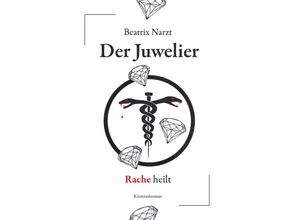 9783991653943 - Der Juwelier - Beatrix Narzt Taschenbuch