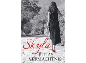 9783991654285 - Skyla - Julias Vermächtnis - Brigita Egger Gebunden