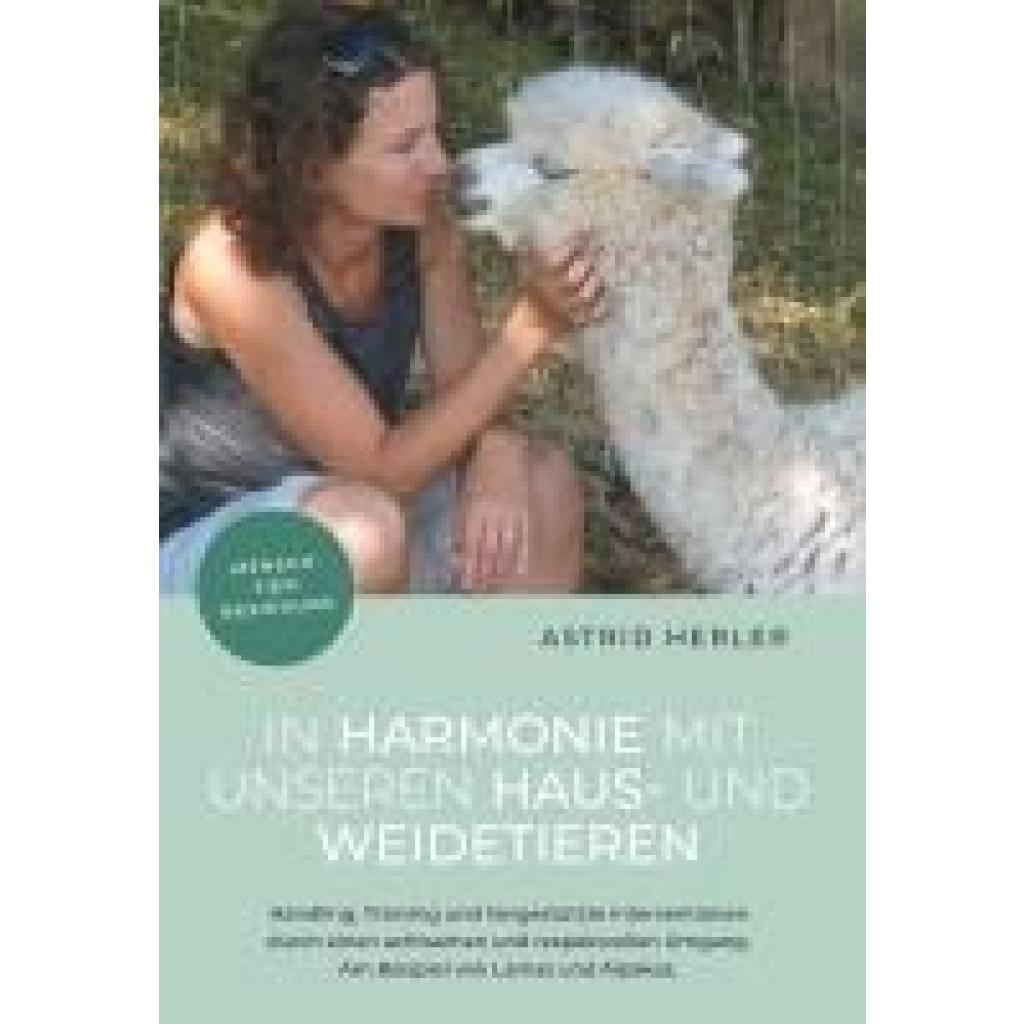 9783991654360 - Mag Herler Astrid In Harmonie mit unseren Haus- und Weidetieren