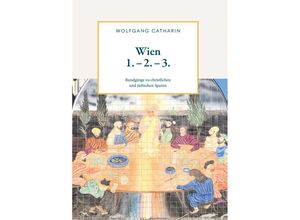 9783991654674 - Wien 1 - 2 - 3 - Wolfgang Catharin Taschenbuch