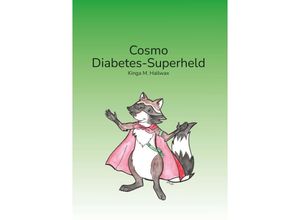 9783991654766 - Cosmo - Diabetes-Superheld - Kinga M Hailwax Taschenbuch