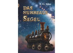 9783991655886 - Das surreale Segel - F G Stier Taschenbuch