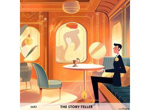 9783991682691 - The Story-Teller - Englisch-Hörverstehen meistern1 Audio-CD 1 MP3 - Hector Hugh Munro (Saki) (Hörbuch)