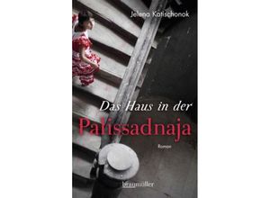 9783992001248 - Das Haus in der Palissadnaja - Jelena Katischonok Gebunden