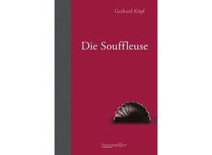 9783992003501 - Die Souffleuse - Gerhard Köpf Gebunden