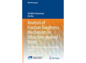 9784431544982 - NIMS Monographs   Analysis of Fracture Toughness Mechanism in Ultra-fine-grained Steels - Toshihiro Hanamura Hai Qiu Kartoniert (TB)