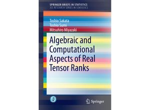 9784431554585 - SpringerBriefs in Statistics   Algebraic and Computational Aspects of Real Tensor Ranks - Toshio Sakata Toshio Sumi Mitsuhiro Miyazaki Kartoniert (TB)