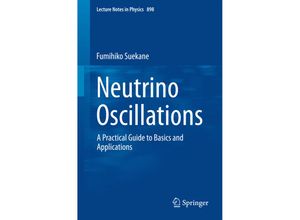 9784431554615 - Neutrino Oscillations - Fumihiko Suekane Gebunden