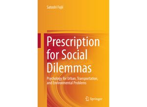 9784431556176 - Prescription for Social Dilemmas - Satoshi Fujii Gebunden