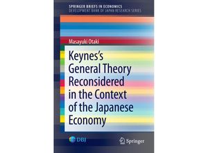 9784431559139 - SpringerBriefs in Economics   Keyness General Theory Reconsidered in the Context of the Japanese Economy - Masayuki Otaki Kartoniert (TB)