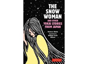 9784805317587 - The Snow Woman and Other Yokai Stories from Japan - Noboru Wada Kartoniert (TB)