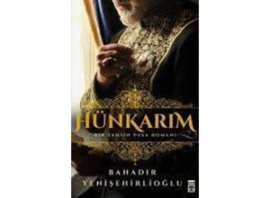 9786050827835 - Hünkarim - Bahadir Yenisehirlioglu Taschenbuch