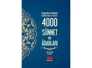 9786052056097 - Peygamber Efendimizin 4000 Sünnet ve Adaplari - Ahmet Gültekin Taschenbuch