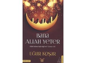 9786054994106 - Bana Allah Yeter - Ugur Kosar Kartoniert (TB)