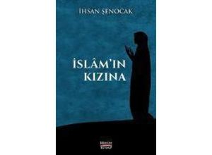 9786056608148 - Islamin Kizina - Ihsan Senocak Taschenbuch