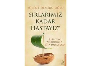 9786254415418 - Sirlarimiz Kadar Hastayiz - Bülent Demircioglu Taschenbuch