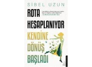 9786254418631 - Rota Hesaplaniyor Kendine Dönüs Basladi - Sibel Uzun Taschenbuch