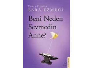 9786254419331 - Beni Neden Sevmedin Anne? - Esra Ezmeci Taschenbuch