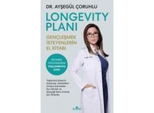 9786256774339 - Longevity Plani - Genclesmek Isteyenlerin El Kitabi - Aysegül Coruhlu Taschenbuch