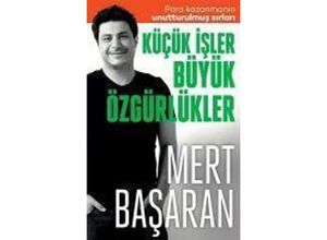 9786258471175 - Kücük Isler Büyük Özgürlükler - Mert Basaran Taschenbuch