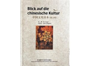 9787513544399 - Blick Auf Die Chinesische Kultur - Zhu Liangzhi Ye Lang Taschenbuch