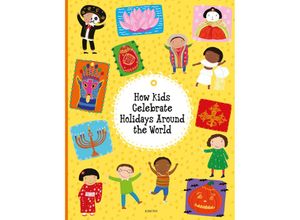 9788000061306 - How Kids Celebrate Holidays Around the World - Pavla Hanackova Helena Harastova Gebunden